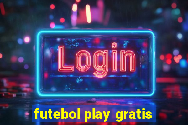 futebol play gratis